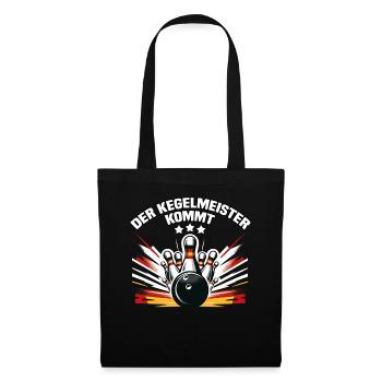 Der Kegelmeister kommt Kegel Kegelverein Design - Stoffbeutel - Schwarz - Vorne