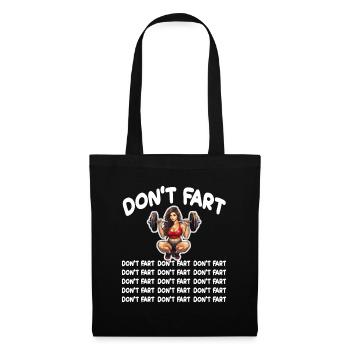 Funny Fitness Don't Fart Gewichtheben Gym Furz - Stoffbeutel - Schwarz - Vorne