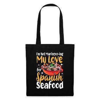 I'm Not Mariscos-ing My Love for Spanish Seafood - Stoffbeutel - Schwarz - Vorne