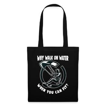 Kitesurfing Why Walk On Water Kitesurfer - Tote Bag - black - Front