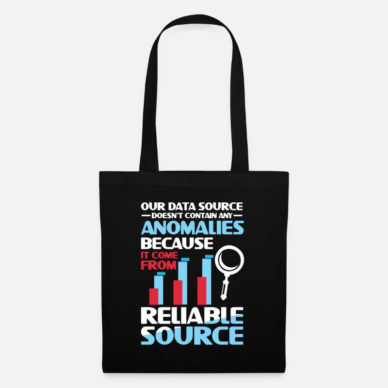 Our Data Source Doesn't Contain Any Anomalies - Stoffbeutel - Schwarz