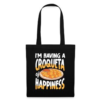I'm Having A Croqueta of Happiness - Stoffbeutel - Schwarz - Vorne