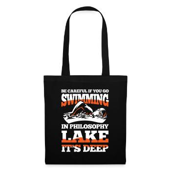 If you go swimming in Philosophy Lake It's deep - Stoffbeutel - Schwarz - Vorne
