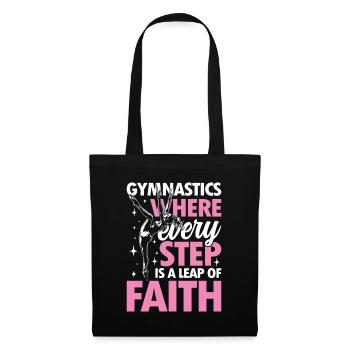 Gymnastics Where Every Step Is A Leap Of Faith - Stoffbeutel - Schwarz - Vorne