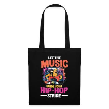Let The Music Guide Your Hip Hop Stride - Stoffbeutel - Schwarz - Vorne