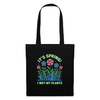 It's Spring I'm So Excited I Wet My Plants - Stoffbeutel - Schwarz - Vorne