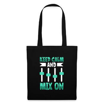 Restez calme et continuez à mixer - Ingénieur du son - Sac en tissu - noir - Devant