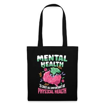 Mental Health Important as Physical Health - Stoffbeutel - Schwarz - Vorne