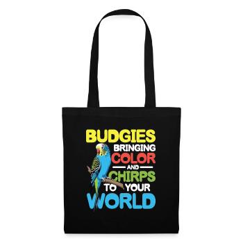 Budgies Bringing Color and Chirps To Your World - Stoffbeutel - Schwarz - Vorne