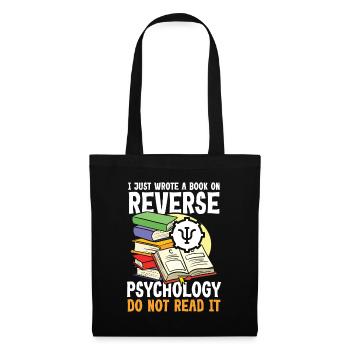 I Just Wrote a Book on Reverse Psychology - Stoffbeutel - Schwarz - Vorne