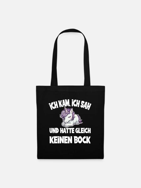 Ich Kam Ich Sah Und Hatte Gleich Keinen Bock - Stoffbeutel - Schwarz