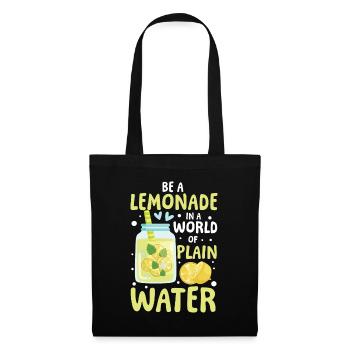 Be a lemonade in a world of plain water - Stoffbeutel - Schwarz - Vorne