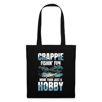Crappie Fishin Fun More Than Just A Hobby - Stoffbeutel - Schwarz - Vorne