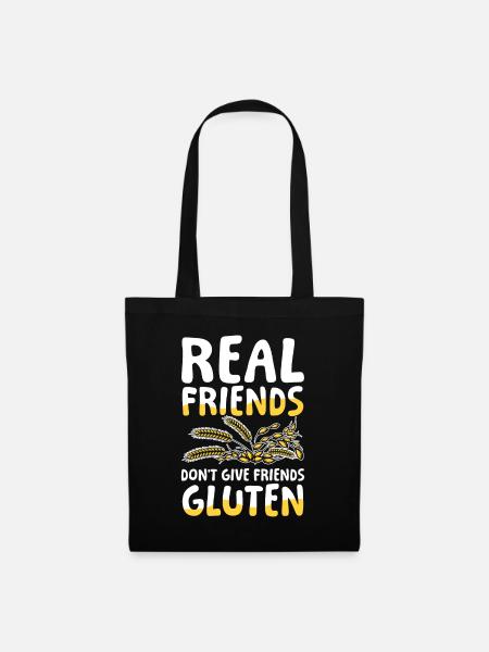 Real friends don’t give friends gluten - Stoffbeutel - Schwarz