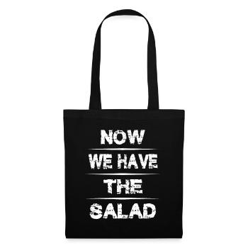 Now we have the salad - Jetzt habe wir den Salat - Tote Bag - black - Front