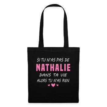 Nathalie dans ta vie Cadeau Humour - Sac en tissu - noir - Devant