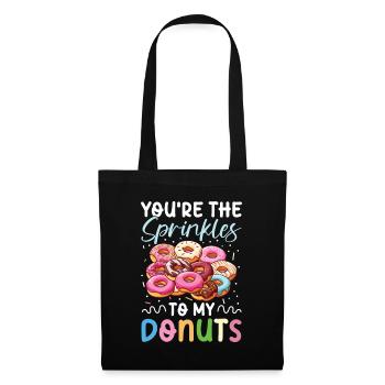 You're The Sprinkles To My Donuts für einen - Stoffbeutel - Schwarz - Vorne