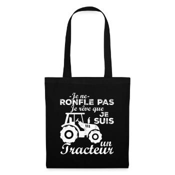 Ich schnarche nicht, ich träume, dass ich ein Traktor bin - Stoffbeutel - Schwarz - Vorne