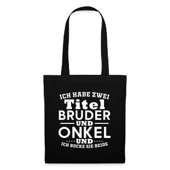 Brother and uncle, Humor Gift - Tote Bag - black - Front