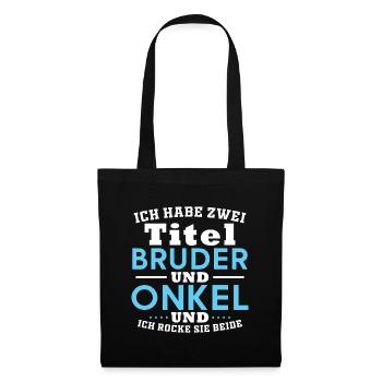 Brother and uncle, Humor Gift - Tote Bag - black - Front