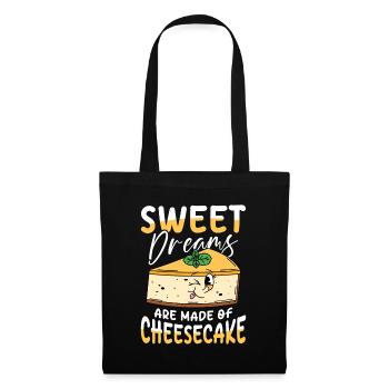 Sweet Dreams Are Made Of Cheesecake für einen - Stoffbeutel - Schwarz - Vorne