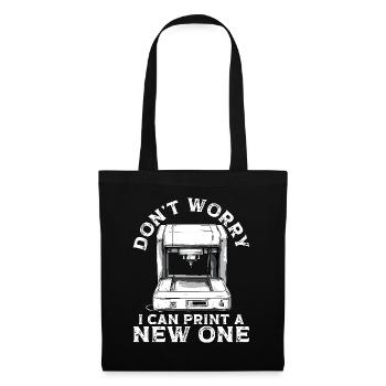 Don't worry, I can print a new one - Tote Bag - black - Front