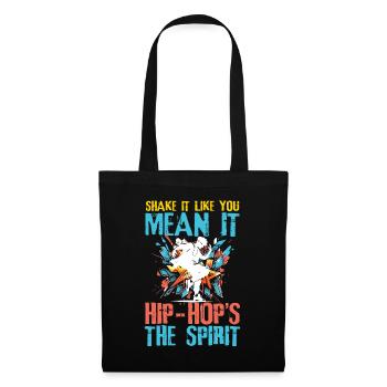 Shake It Like You Mean It Hip Hop's The Spirit - Stoffbeutel - Schwarz - Vorne