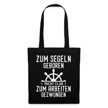 Born To Sail Sailor Sailboat Gift - Tote Bag - black - Front