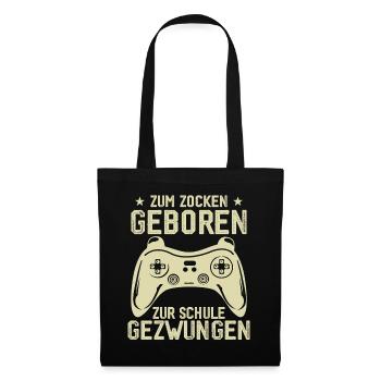 Zum Zocken Geboren, zur Schule Gezwungen - Stoffbeutel - Schwarz - Vorne