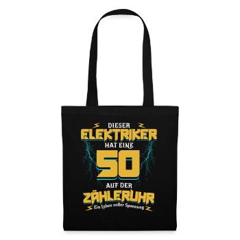 50 Auf der Zähleruhr Elektriker Geburtstag - Stoffbeutel - Schwarz - Vorne