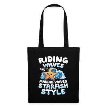 Riding Waves And Making Waves Starfish Style - Stoffbeutel - Schwarz - Vorne