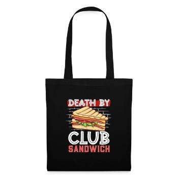 Death by Club Sandwich - Stoffbeutel - Schwarz - Vorne