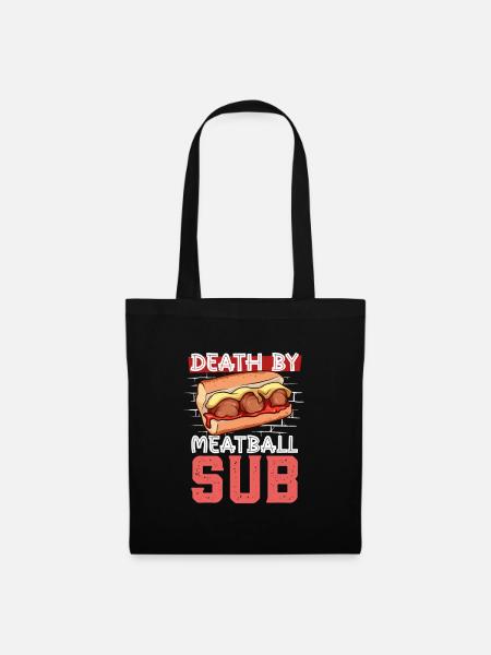 Death by Meatball Sub - Stoffbeutel - Schwarz