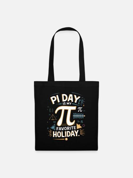 Pi Day Ist Mein Lieblingstag – Pi Day Fans und - Stoffbeutel - Schwarz