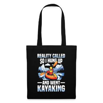 Reality Called So I Hung Up And Went Kayaking - Tote Bag - black - Front