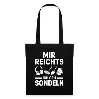 Mir Reichts Ich Geh Sondeln Metalldetektor - Stoffbeutel - Schwarz - Vorne