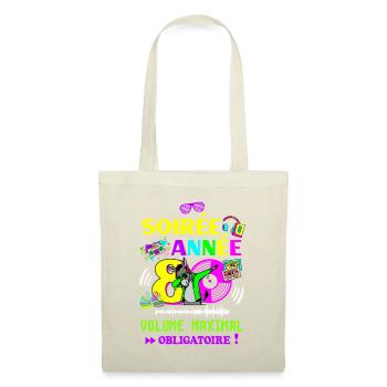 Soirée Année 80, Volume Maximal Obligatoire - Sac en tissu - nature - Devant