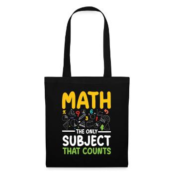 Math: The Only Subject for STEM Education - Tote Bag - black - Front