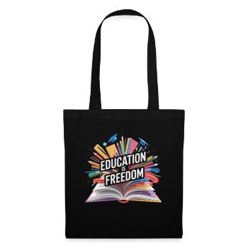Education is freedom creative representation for - Tote Bag - black - Front