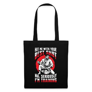 Hit Me With Your Best Shot Judo Training - Stoffbeutel - Schwarz - Vorne