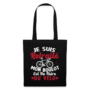 Retraité Mon Boulot Est De Faire Du Vélo Humour - Sac en tissu - noir - Devant