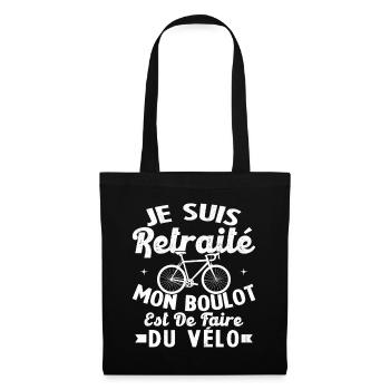 Retraité Mon Boulot Est De Faire Du Vélo Humour - Sac en tissu - noir - Devant