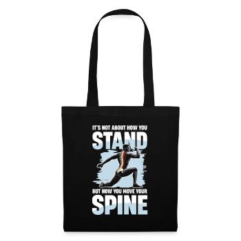It's not about how you stand, but how you - Tote Bag - black - Front