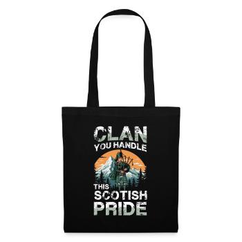 Can you handle Scottish pride? Clan - Tote Bag - black - Front