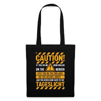 Caution! Nerviger Griller Spruch Für Grillmeister - Stoffbeutel - Schwarz - Vorne