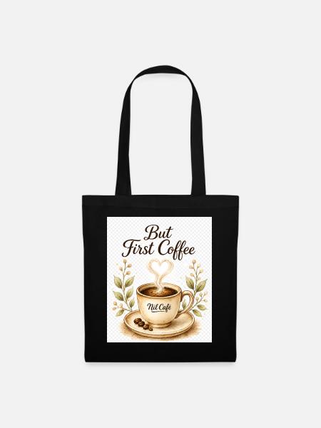 But_First_Coffee - Stoffbeutel - Schwarz