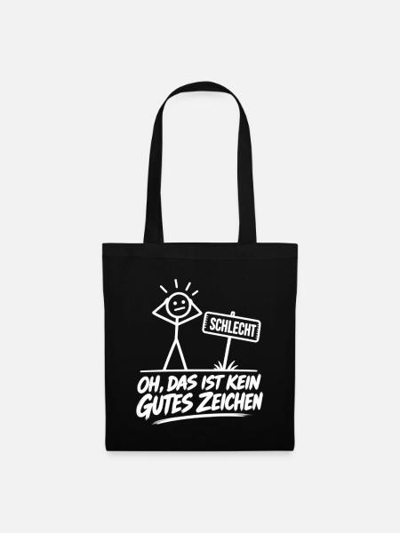 Schlechtes Zeichen Humor – Spruch Lustig Fun  - Stoffbeutel - Schwarz
