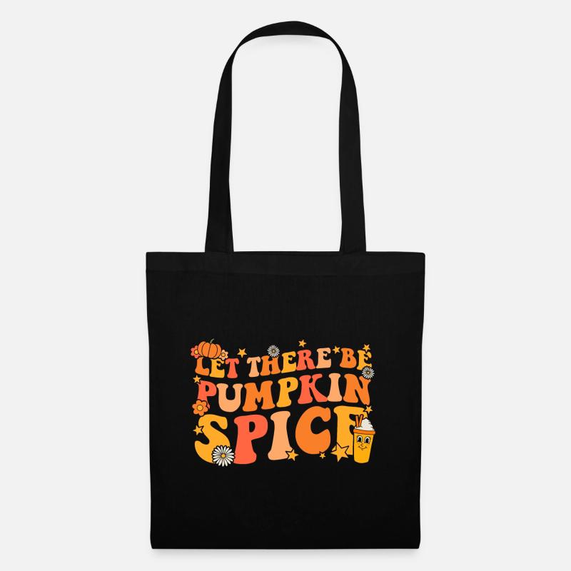 Let there be Pumpkin Spice Groovy Fall - Tote Bag - black
