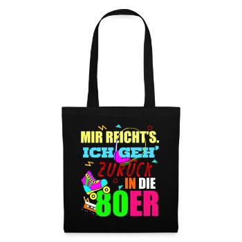 80er Jahre Retro 80s Spruch - Stoffbeutel - Schwarz - Vorne