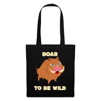 Boar - funny saying Boar to be Wild - Tote Bag - black - Front